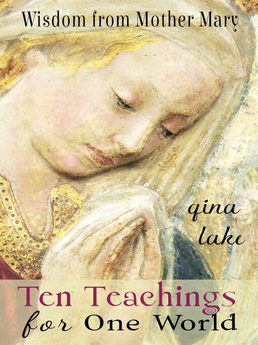 Title details for Ten Teachings for One World by Gina Lake - Available
